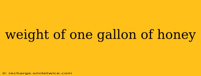 weight of one gallon of honey