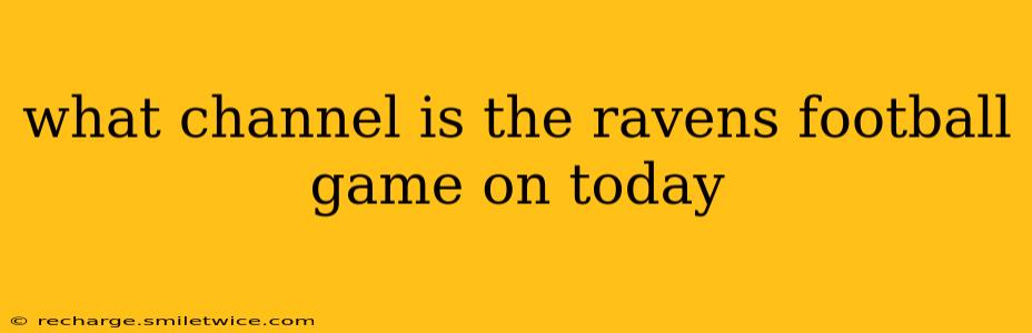 what channel is the ravens football game on today