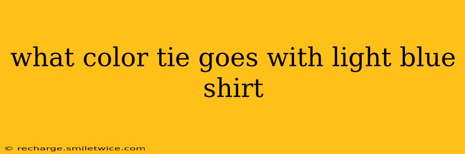 what color tie goes with light blue shirt