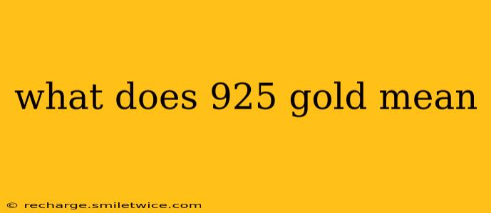 what does 925 gold mean