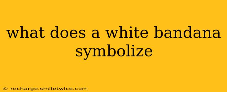 what does a white bandana symbolize