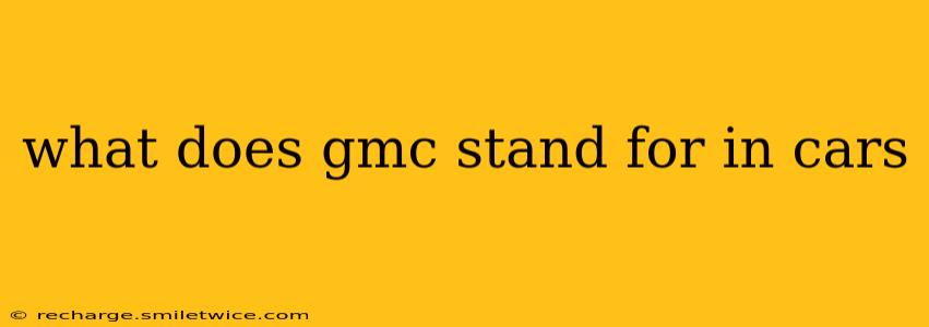 what does gmc stand for in cars