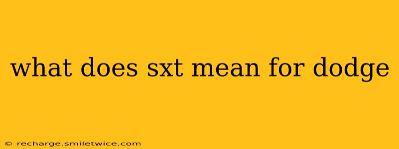 what does sxt mean for dodge
