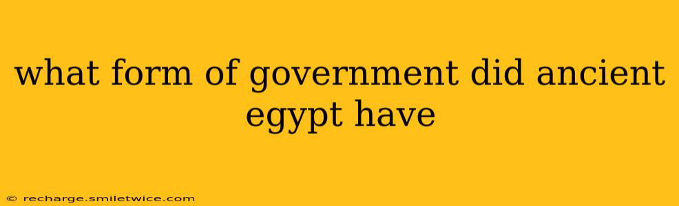 what form of government did ancient egypt have