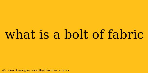 what is a bolt of fabric