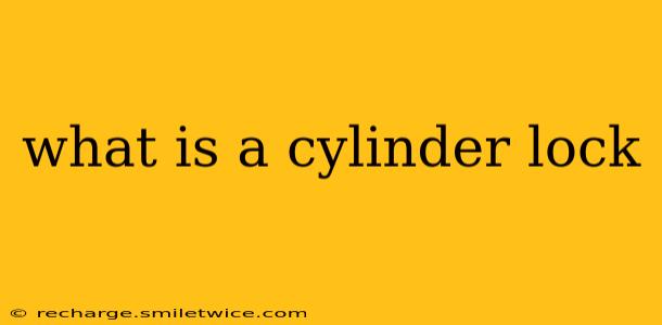 what is a cylinder lock