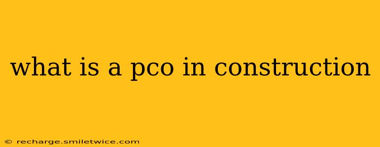 what is a pco in construction