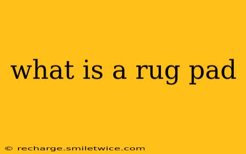 what is a rug pad