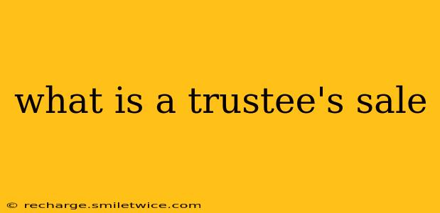 what is a trustee's sale
