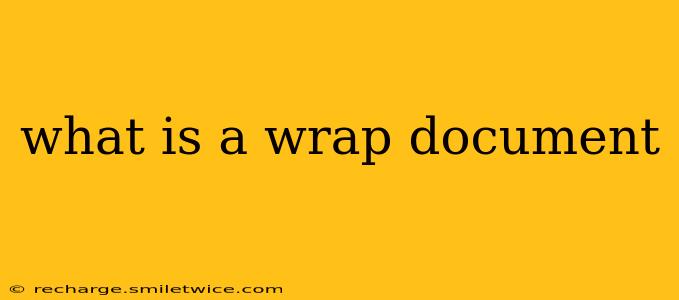what is a wrap document