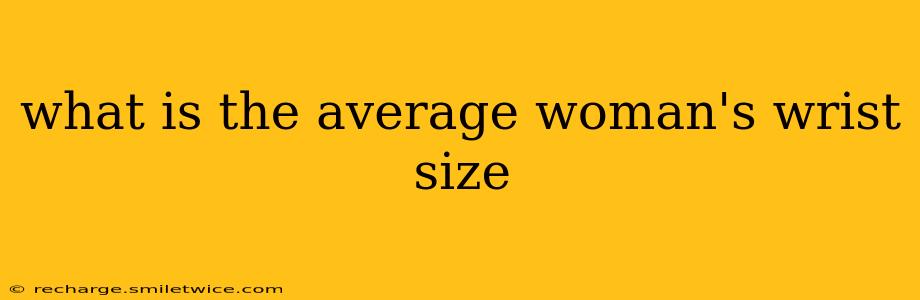 what is the average woman's wrist size