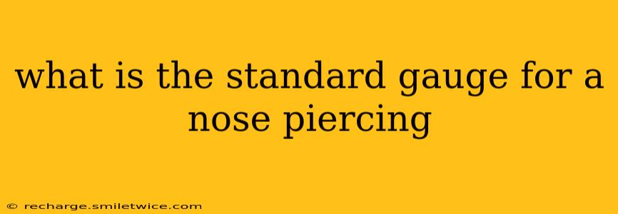 what is the standard gauge for a nose piercing