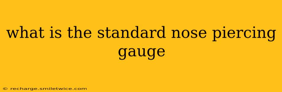 what is the standard nose piercing gauge