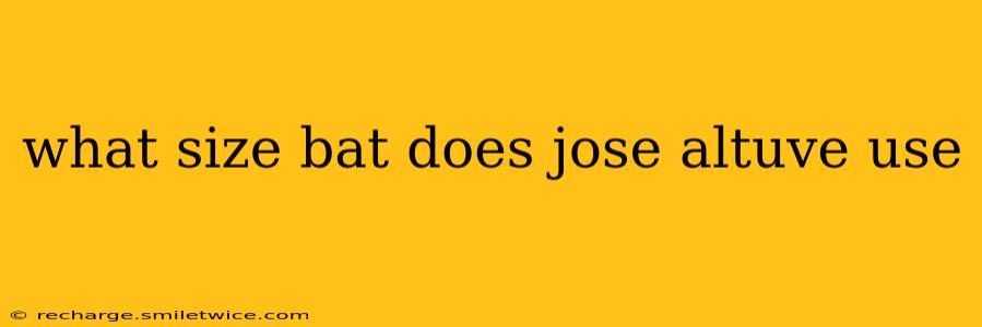 what size bat does jose altuve use