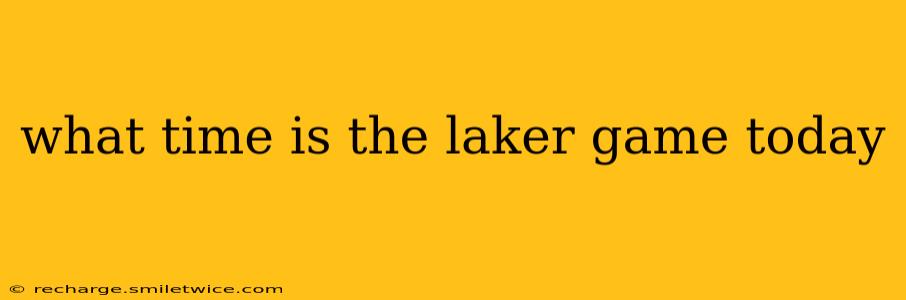 what time is the laker game today