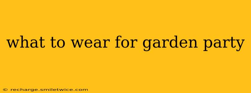 what to wear for garden party