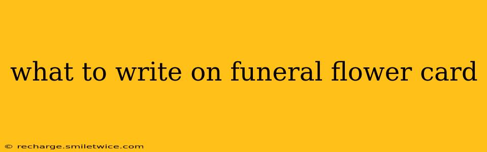 what to write on funeral flower card