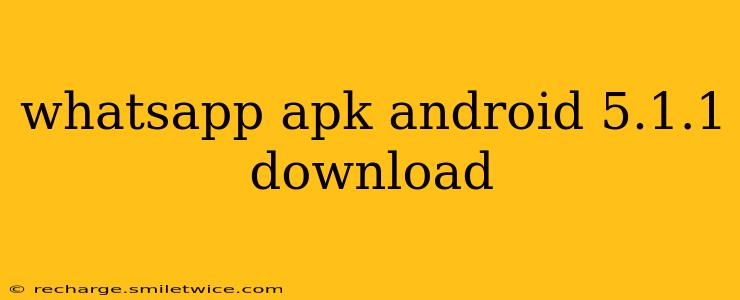 whatsapp apk android 5.1.1 download