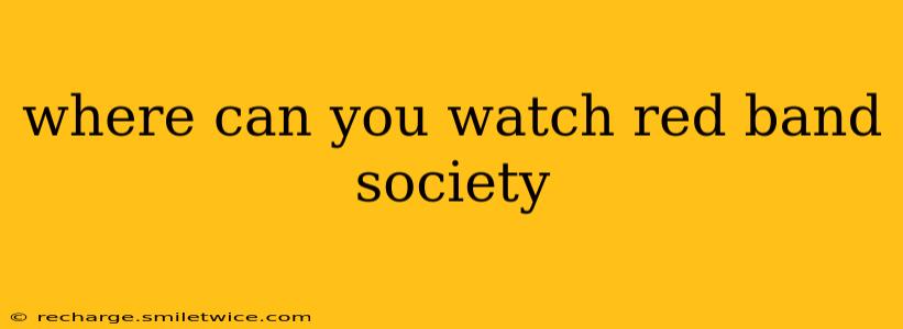where can you watch red band society