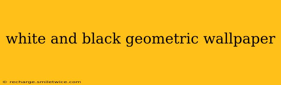 white and black geometric wallpaper