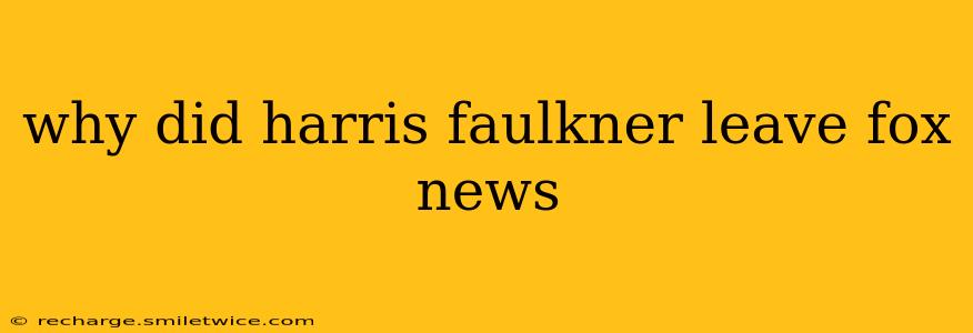 why did harris faulkner leave fox news