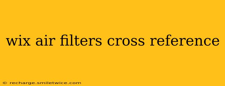 wix air filters cross reference