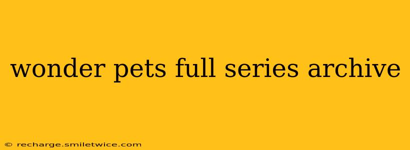 wonder pets full series archive