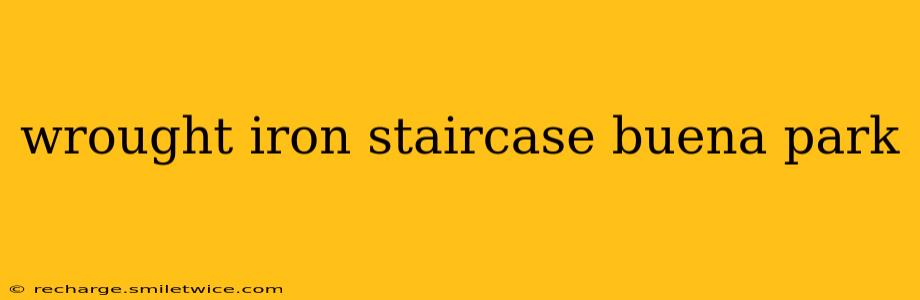 wrought iron staircase buena park