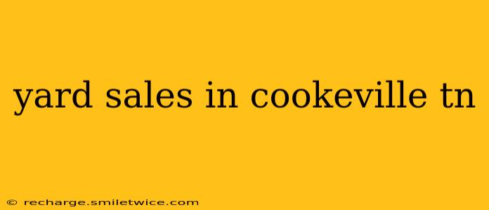 yard sales in cookeville tn