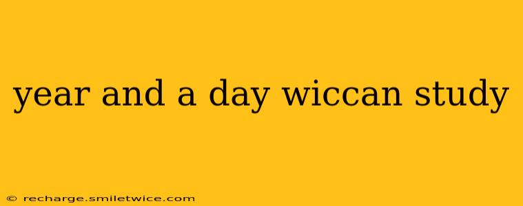 year and a day wiccan study